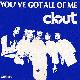 Afbeelding bij: Clout - Clout-You ve got all of me / Feel my need